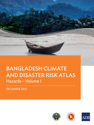 cover image of Bangladesh Climate and Disaster Risk Atlas